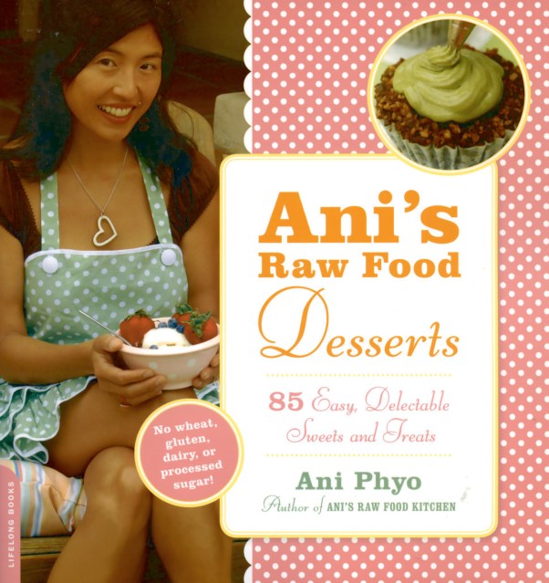 Ani’s Raw Food Desserts