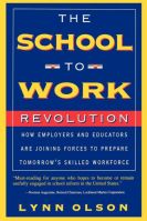 The School-to-work Revolution