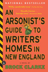 An Arsonist’s Guide to Writers’ Homes in New England