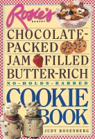 Rosie’s Bakery Chocolate-Packed, Jam-Filled, Butter-Rich, No-Holds-Barred Cookie Book