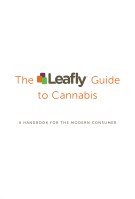 The Leafly Guide to Cannabis