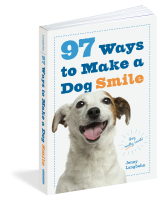 97 Ways to Make a Dog Smile