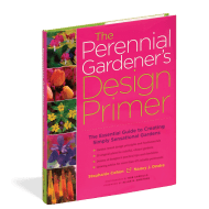 The Perennial Gardener’s Design Primer