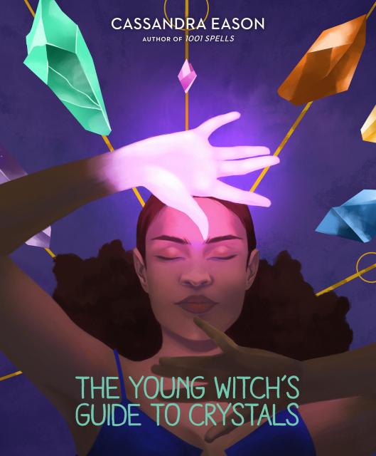 The Young Witch’s Guide to Crystals
