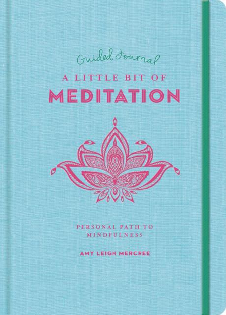A Little Bit of Meditation Guided Journal