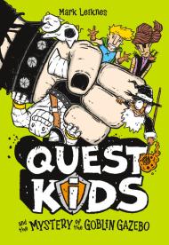 Quest Kids and the Mystery of the Goblin Gazebo