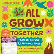 We All Grow Together 17-Month Wall Calendar 2026