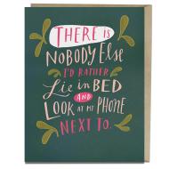 Look At My Phone Love Card