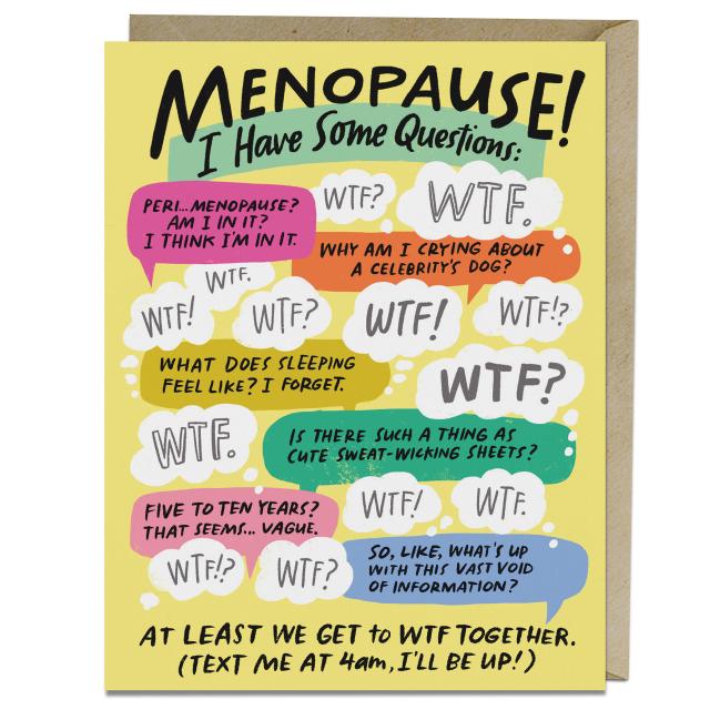 I Have Some Questions Menopause Card