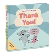I Would Like to Say Thank You (Elephant & Piggie)