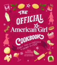 The Official American Girl Cookbook
