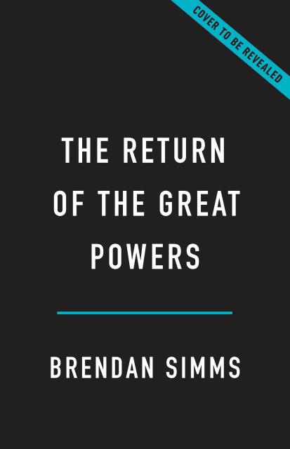 The Return of the Great Powers